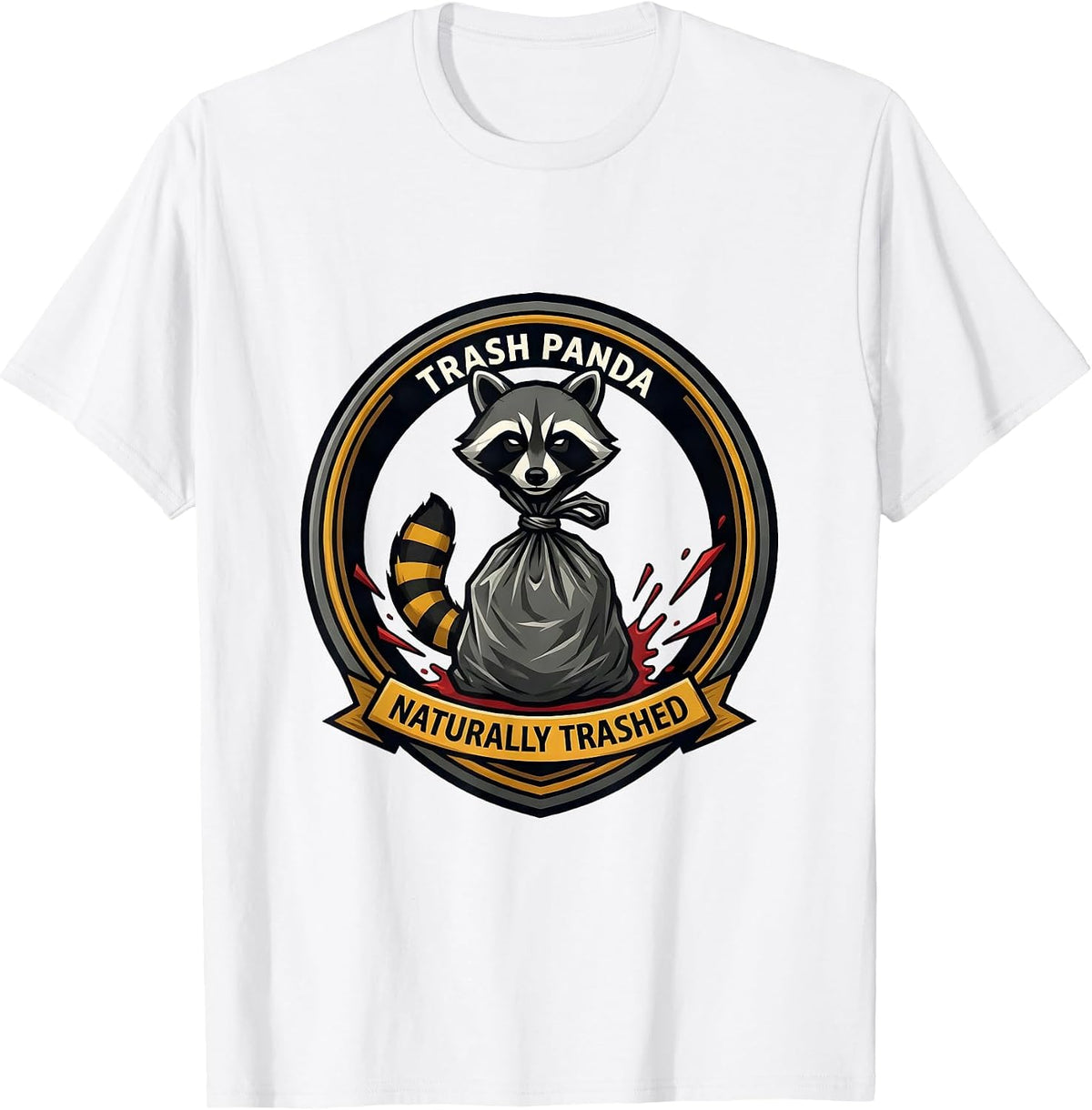 Men's Trash Panda Naturally Trashed Funny Raccoon Gag Gift T-Shirt - White
