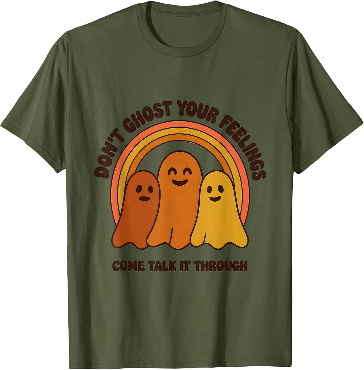 Men's Don't Ghost Your Feelings Come Talk It Through Retro T-Shirt - Olive Green