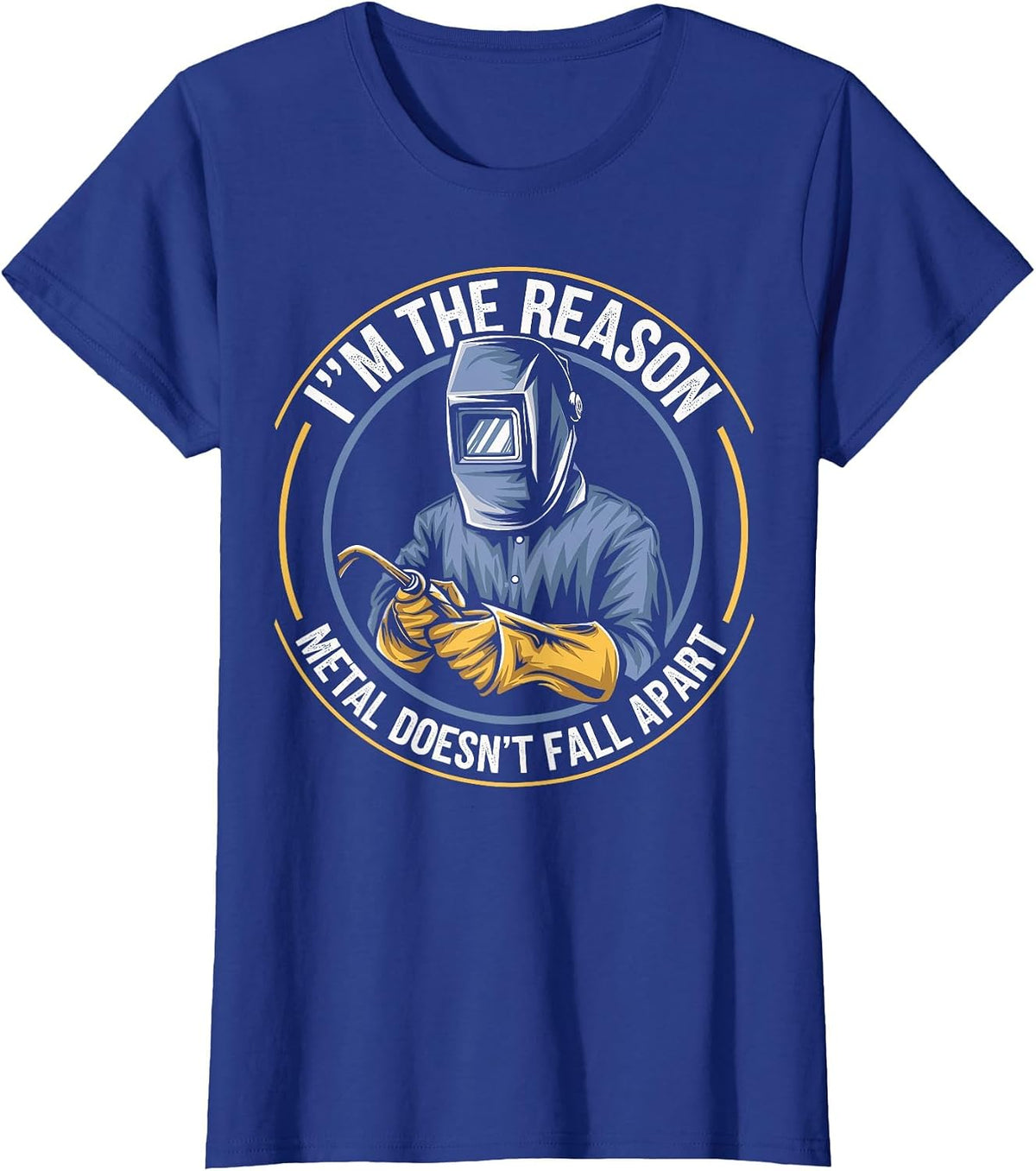 Welder Funny Welding T-Shirt - Royal Blue