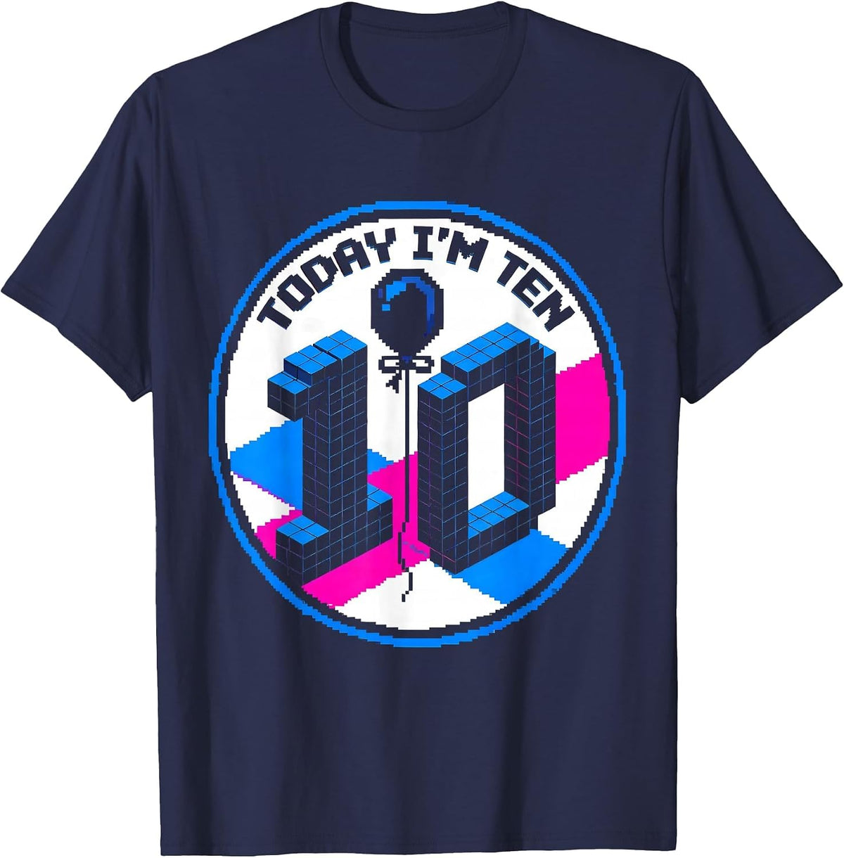 Men's Today I'm Ten Pixel Art Birthday Kid Family Matching Party T-Shirt - Navy Blue