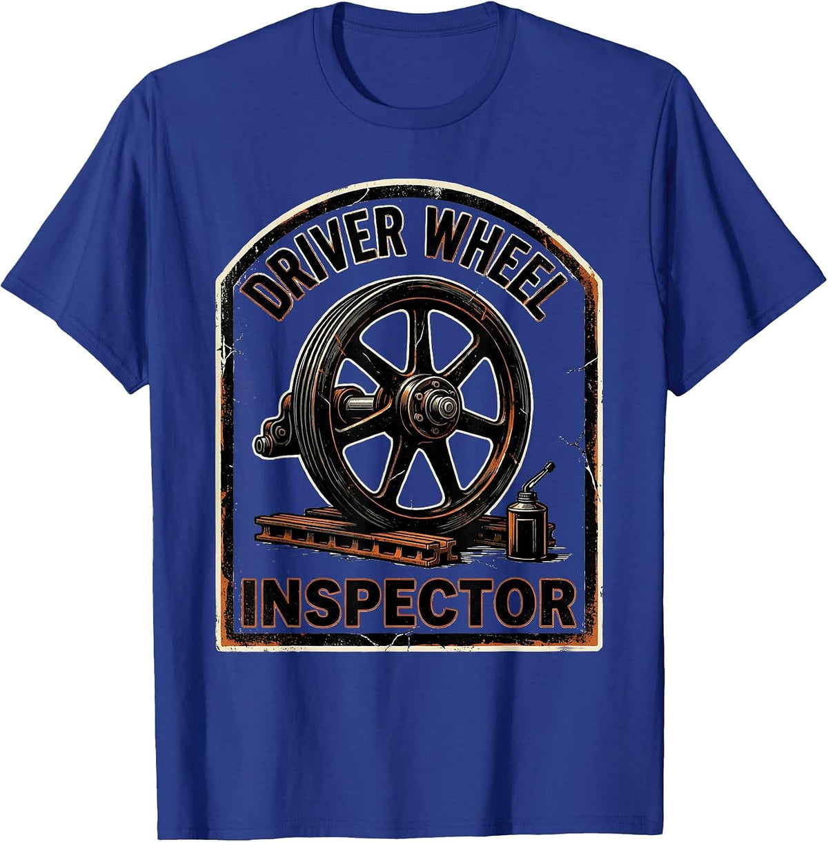 Driver Wheel Inspector Distressed Steam Train Enthusiast T-Shirt - Royal Blue