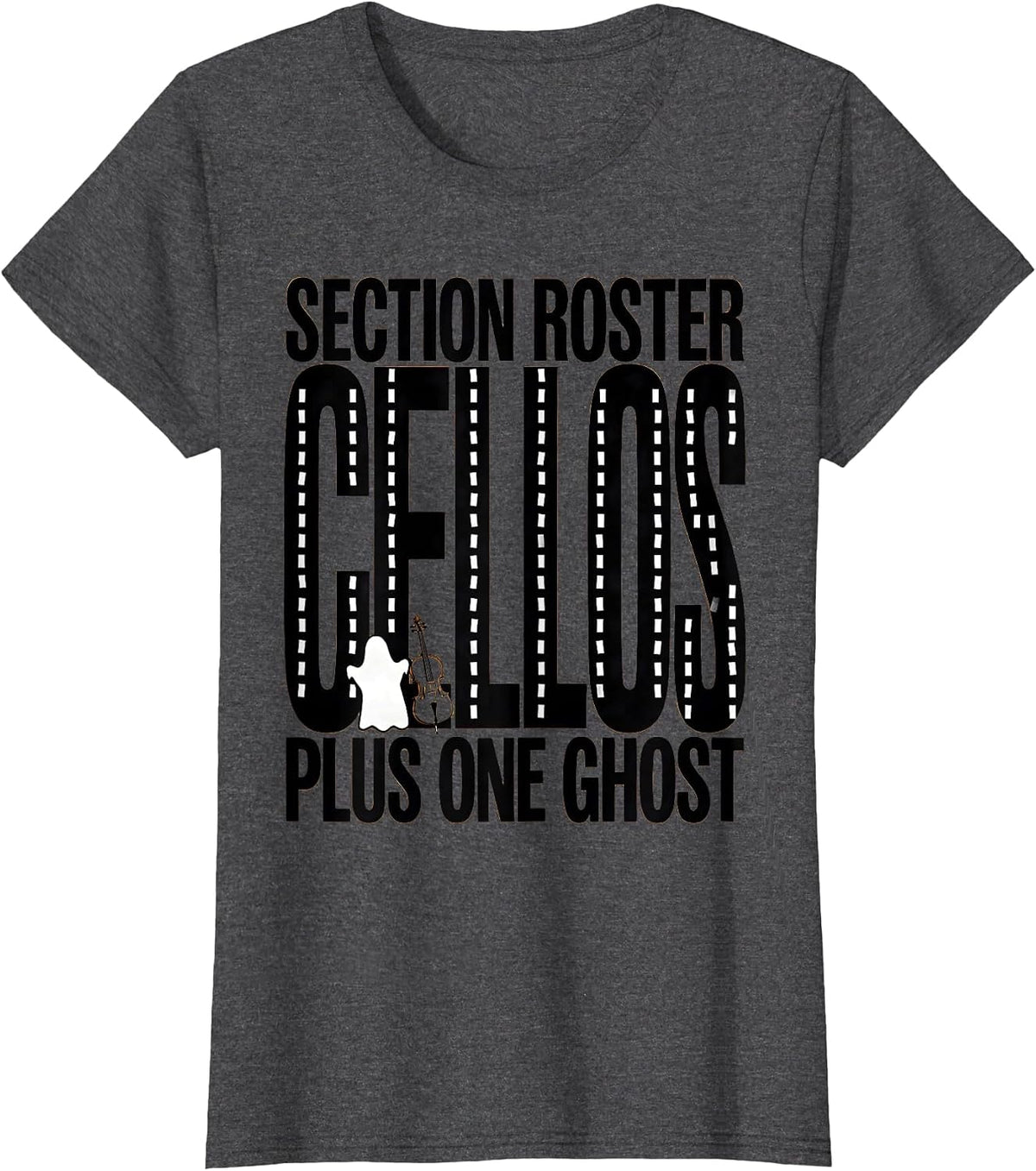 Women's Section Roster Cellos Plus One Ghost Funny Music Teacher T-Shirt - Dark Heather Grey