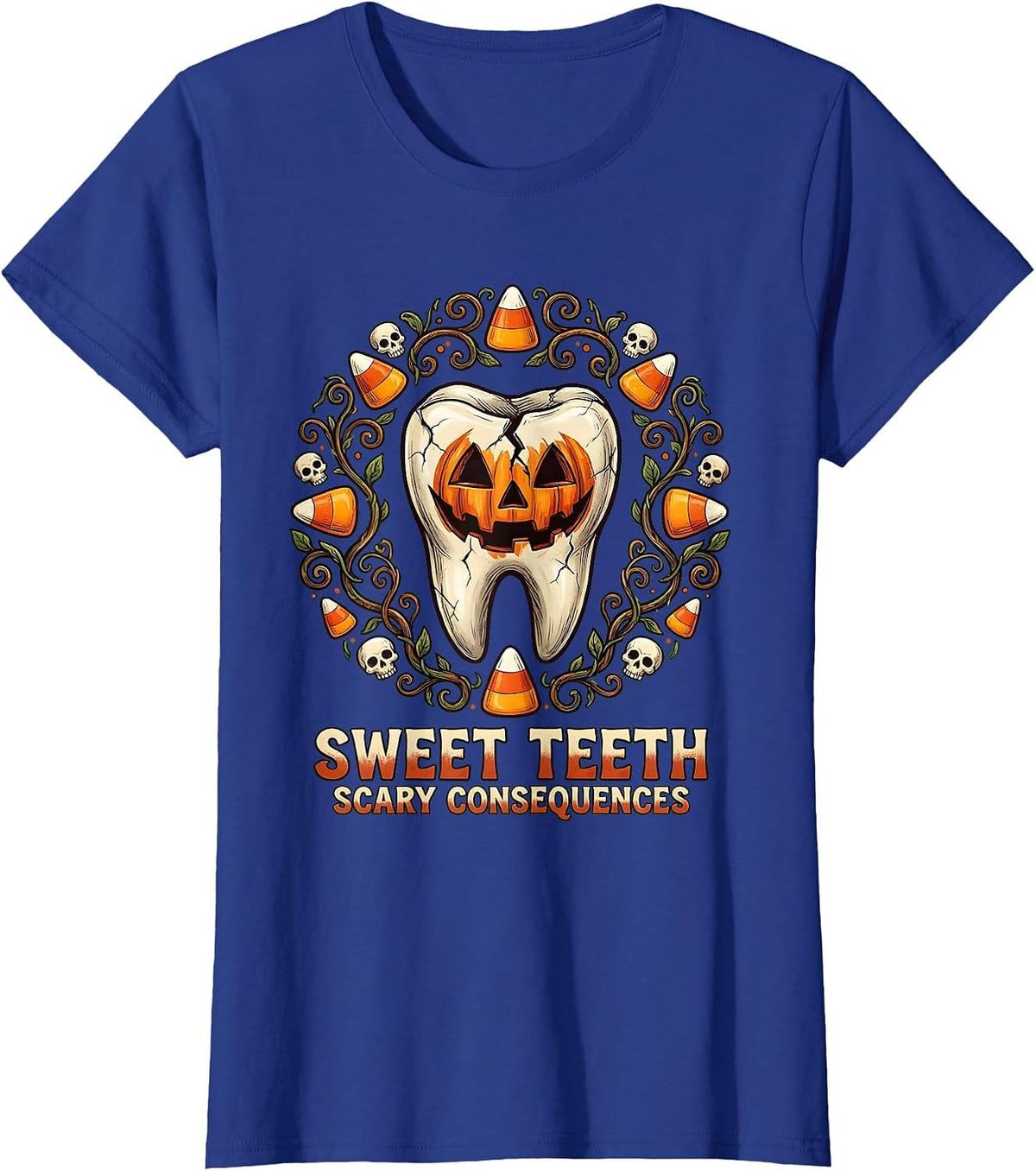 Women's Sweet Teeth Scary Consequences Dental Halloween T-Shirt - Royal Blue