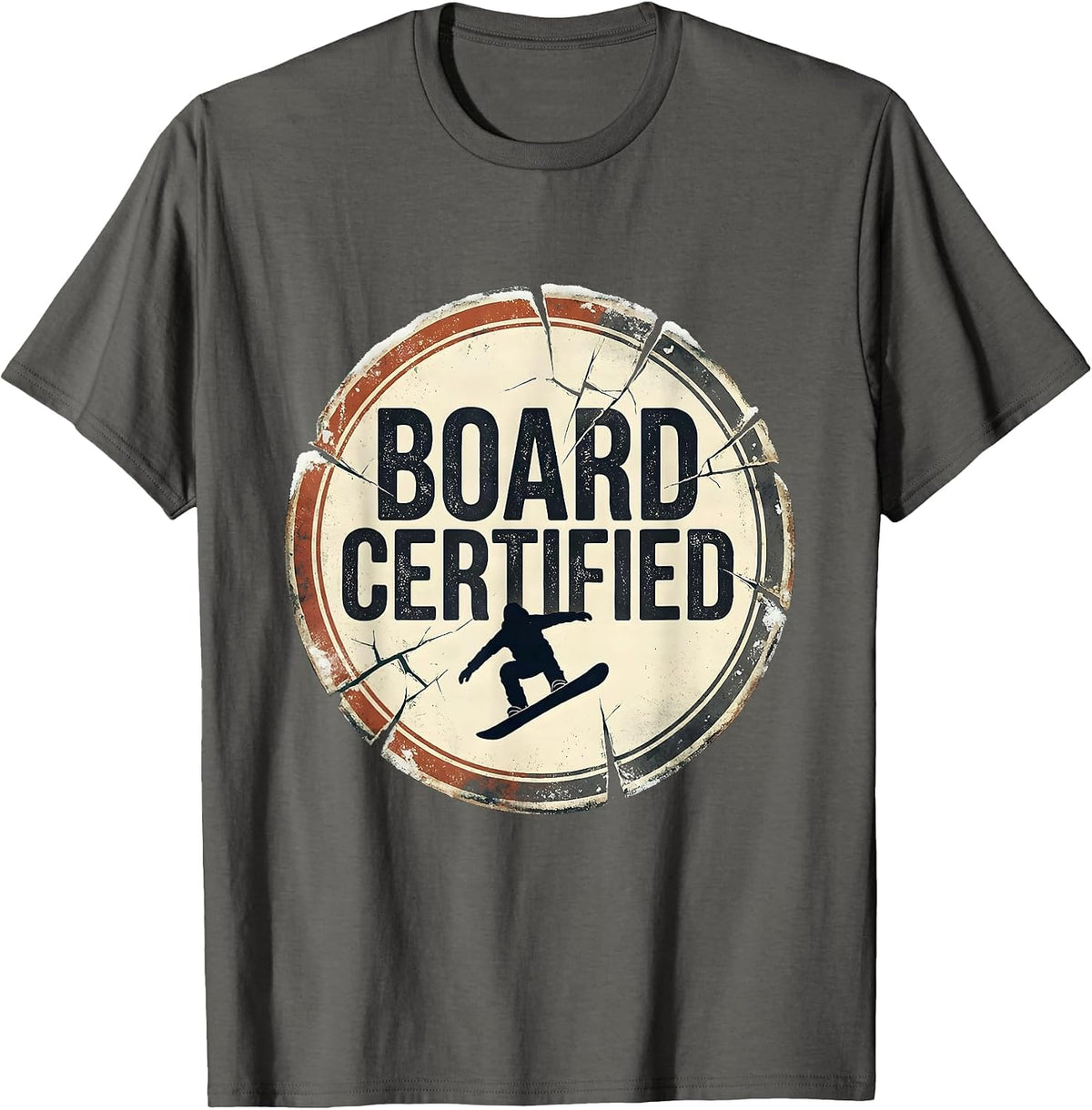 Board Certified Distressed Snowboarder Rider Gift T-Shirt - Asphalt Grey
