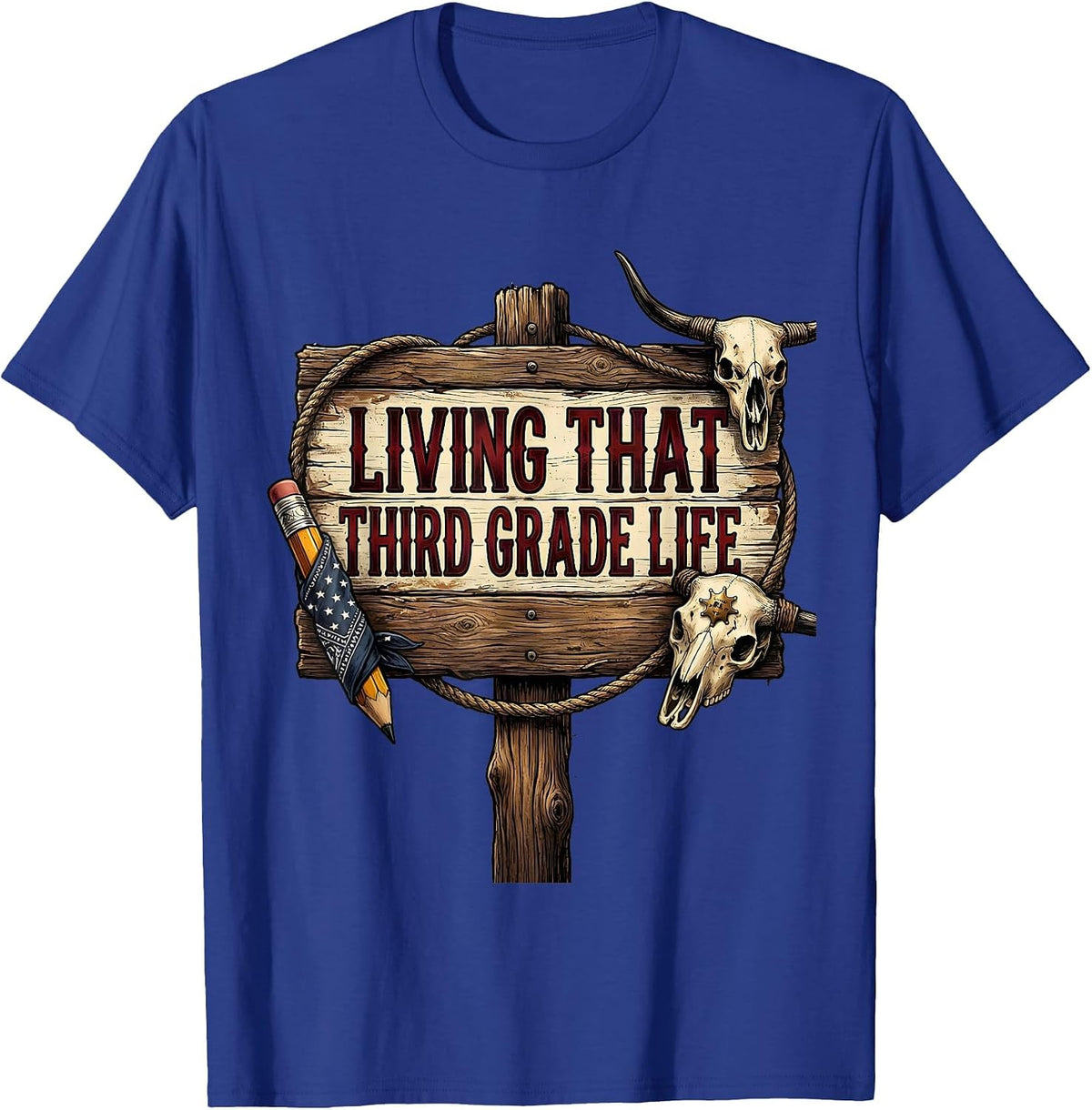 Living That Third Grade Life Teacher Design T-Shirt - Royal Blue