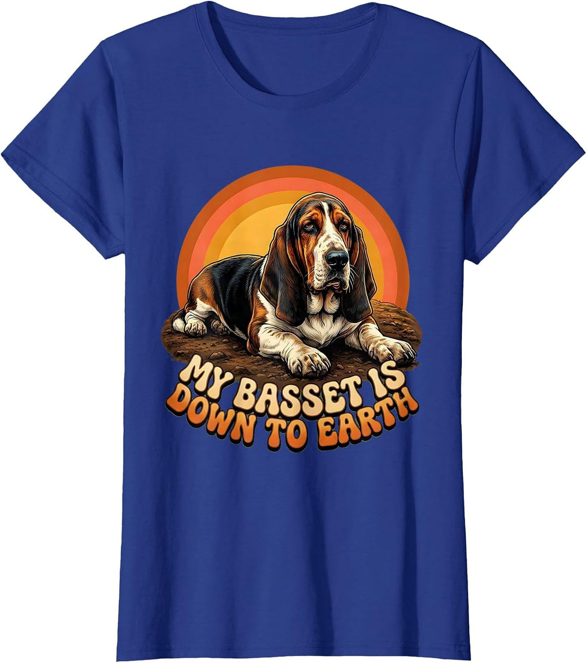 Women's My Basset Is Down To Earth Funny Basset Hound Owner Breed T-Shirt - Royal Blue