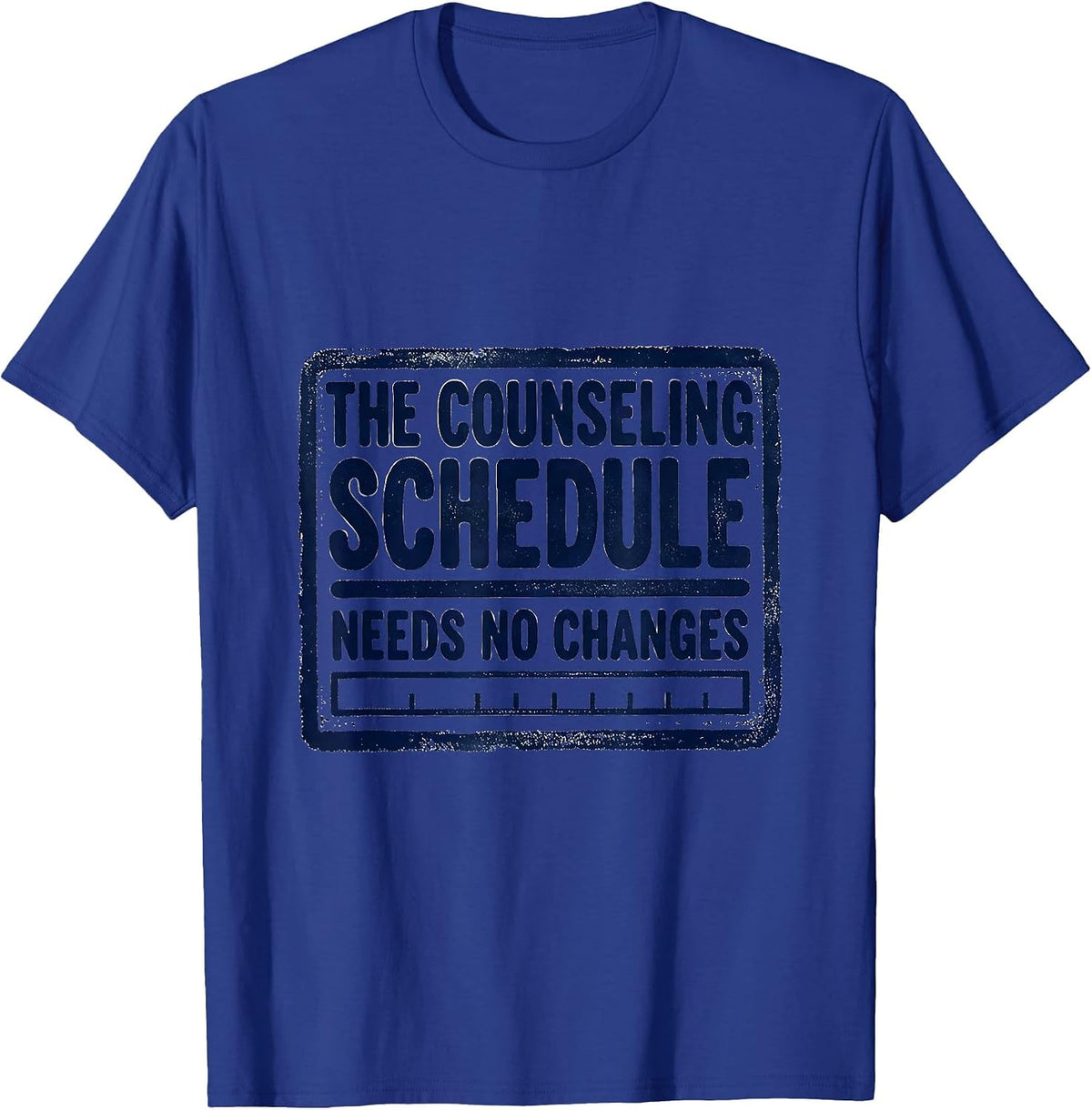 Men's The Counseling Schedule Needs No Changes Groovy T-Shirt - Royal Blue