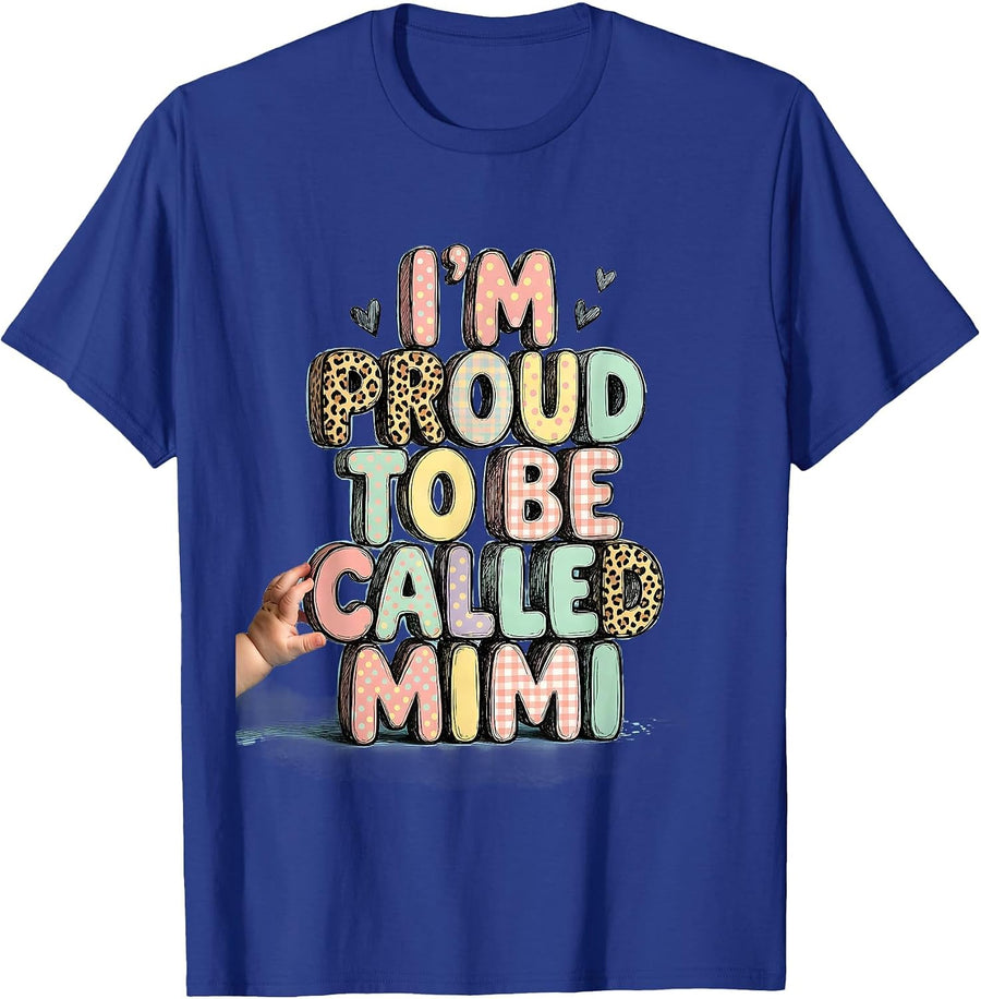 I’m Proud To Be Called Mimi Cute Grandma Nickname Mother’s T-Shirt - Royal Blue