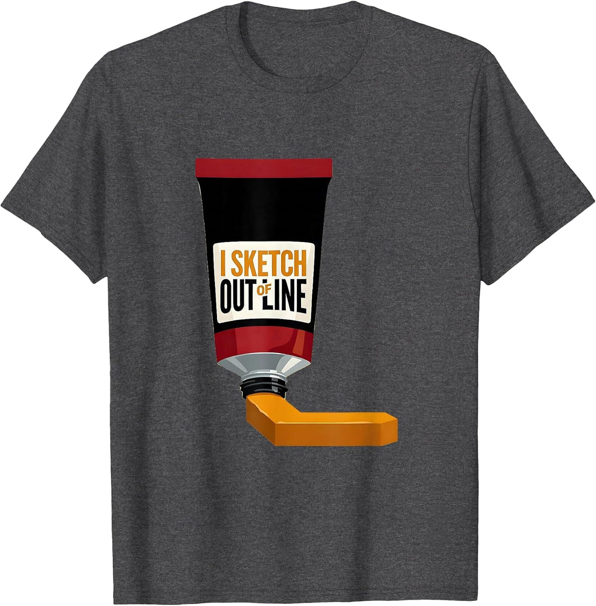 Men's I Sketch Out Of Line Funny Artist Art Teacher Painting Humor T-Shirt - Dark Heather Grey