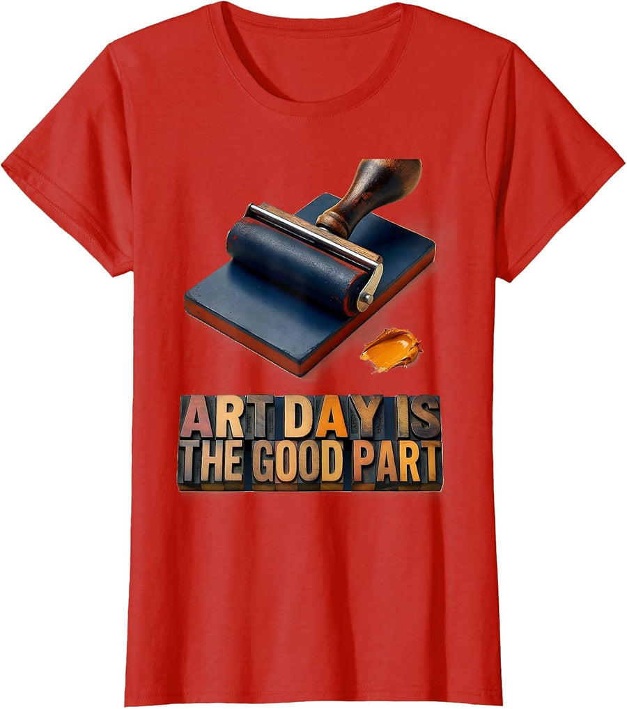 Women's Art Day Is The Good Part Funny Art Teacher Back To School T-Shirt - Red