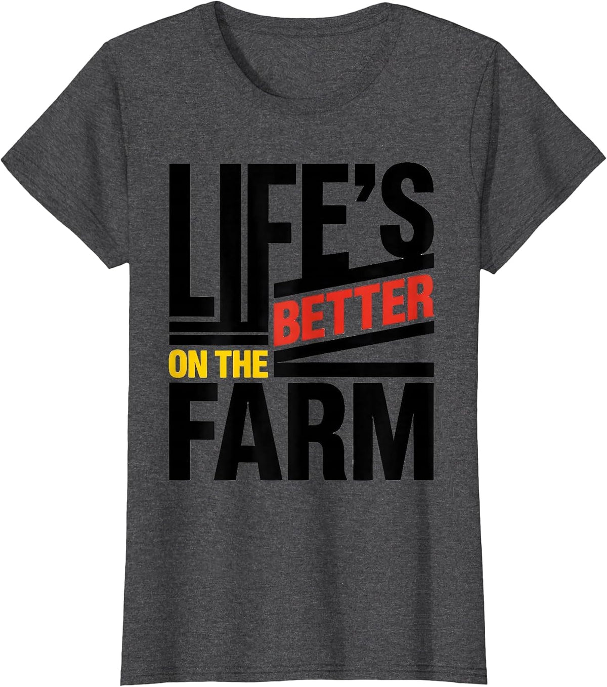 Women's Life's Better On The Farm Rustic Country Design T-Shirt - Dark Heather Grey