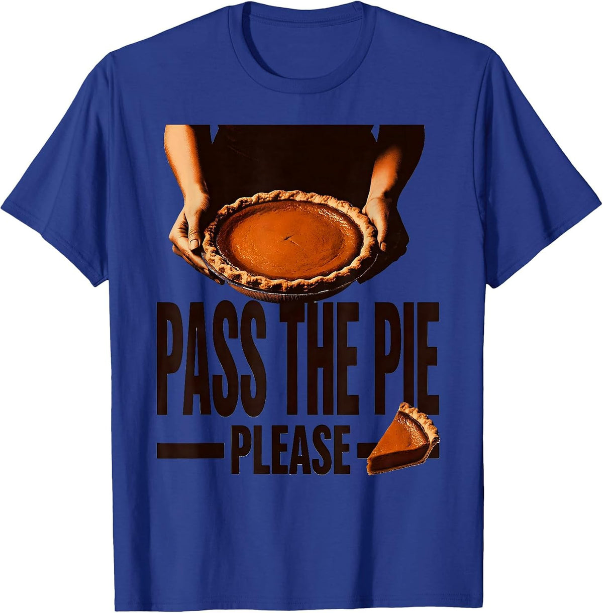 Men's Pass the Pie Please Thanksgiving Design T-Shirt - Royal Blue