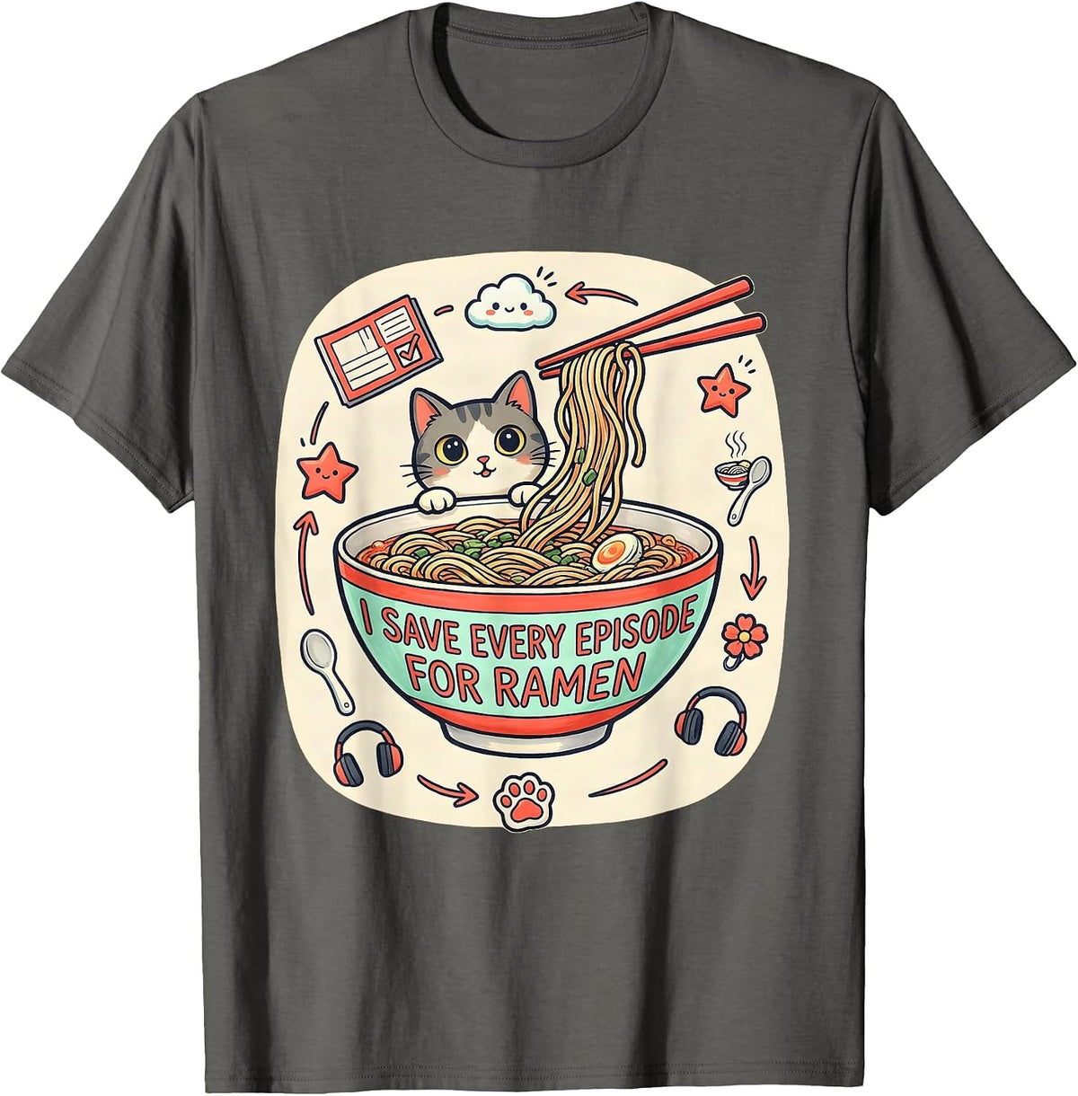 I Save Every Episode For Ramen Kawaii Anime Cat Gift T-Shirt - Asphalt Grey