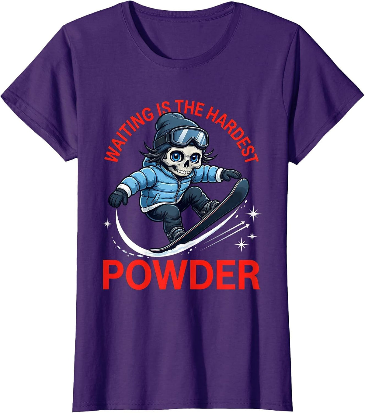 Women's WAITING IS THE HARDEST POWDER Funny Snowboarder Ski Season T-Shirt - Purple