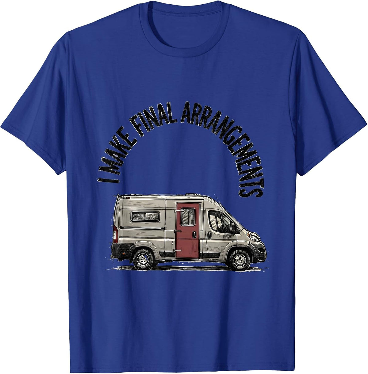 I Make Final Arrangements Funny Funeral Director Mortician T-Shirt - Royal Blue