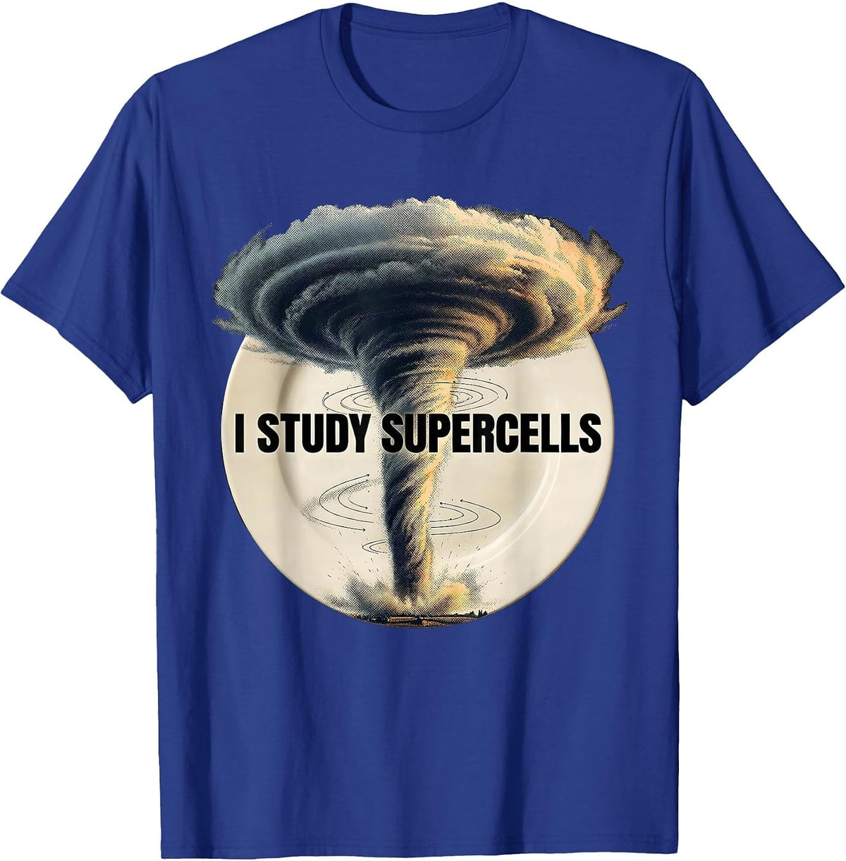 Men's I Study Supercells Funny Storm Chaser Meteorology Enthusiast T-Shirt - Royal Blue