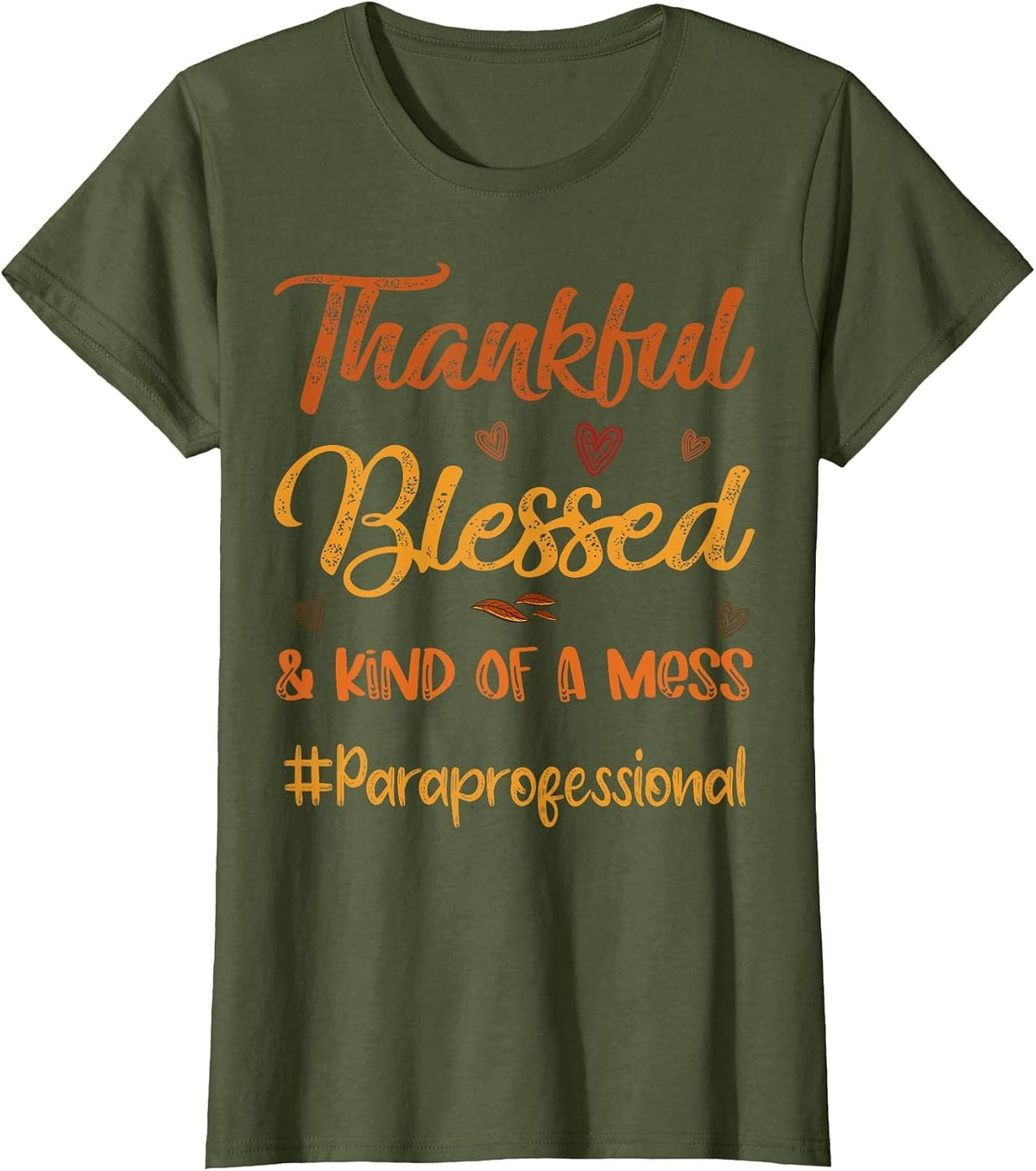 Paraprofessional Thankful Blessed Thanksgiving Fall Autumn T-Shirt - Olive Green
