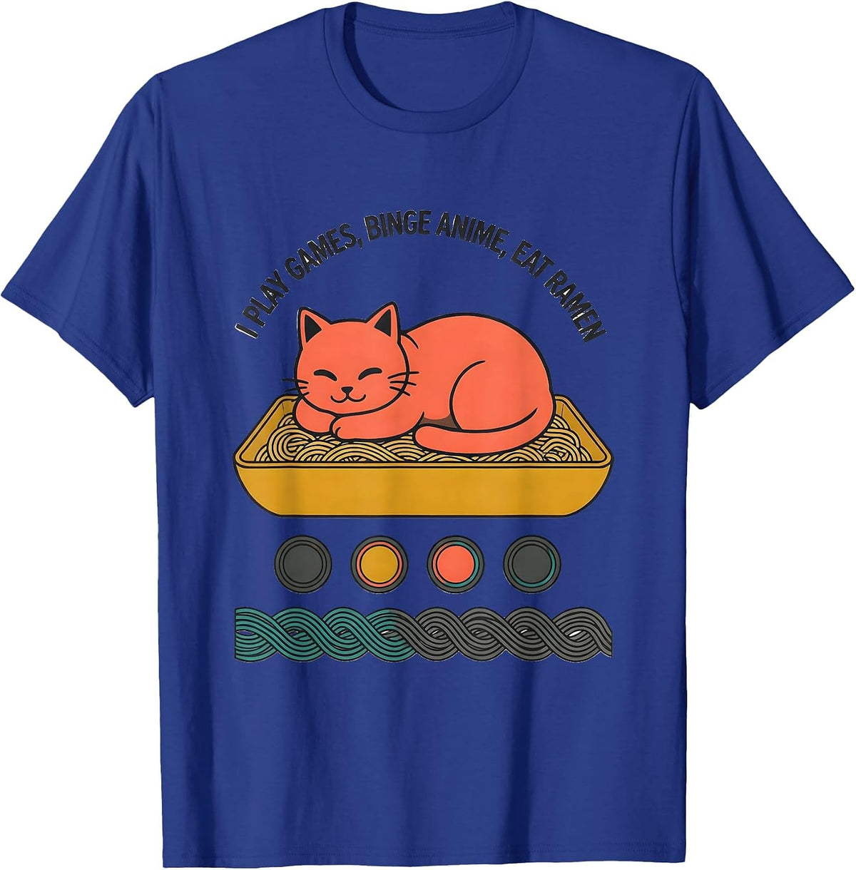 Men's I Play Games, Binge Anime, Eat Ramen Kawaii Cat Gamer Humor T-Shirt - Royal Blue