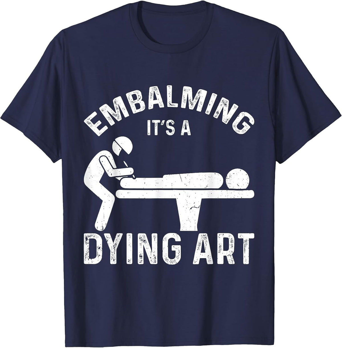 Embalming Embalmer T-Shirt - Navy Blue