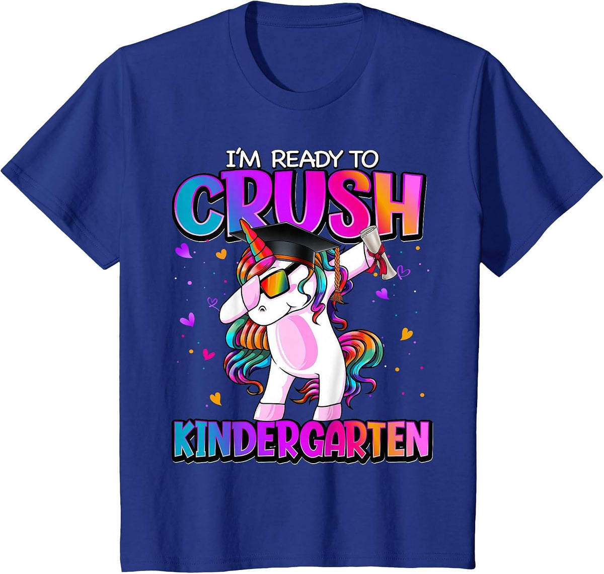 I'm Ready to Crush Kindergarten Back to School Kindergarten T-Shirt - Royal Blue