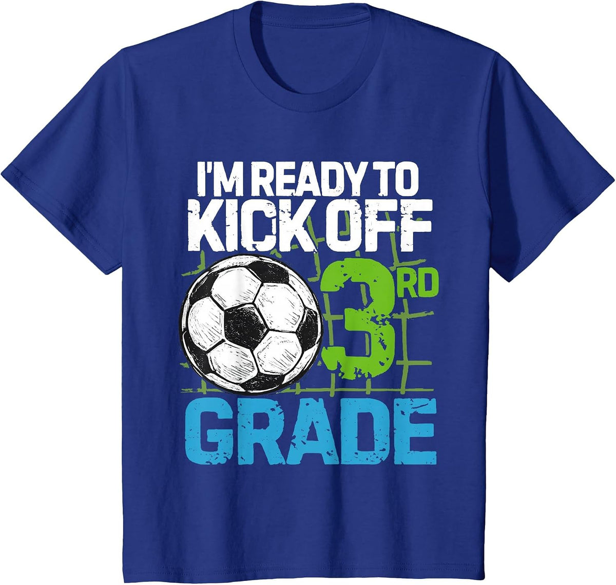 I'm Ready to Kick-Off Third Grade First Day of School T-Shirt - Royal Blue