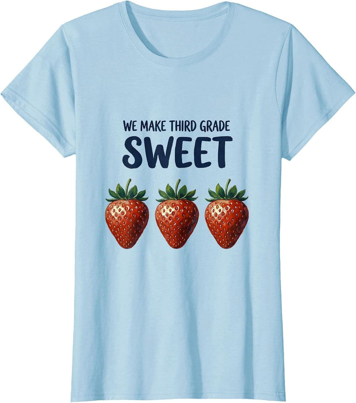 Women's We Make Third Grade Sweet Whimsical Teacher Back To School T-Shirt - Baby Blue