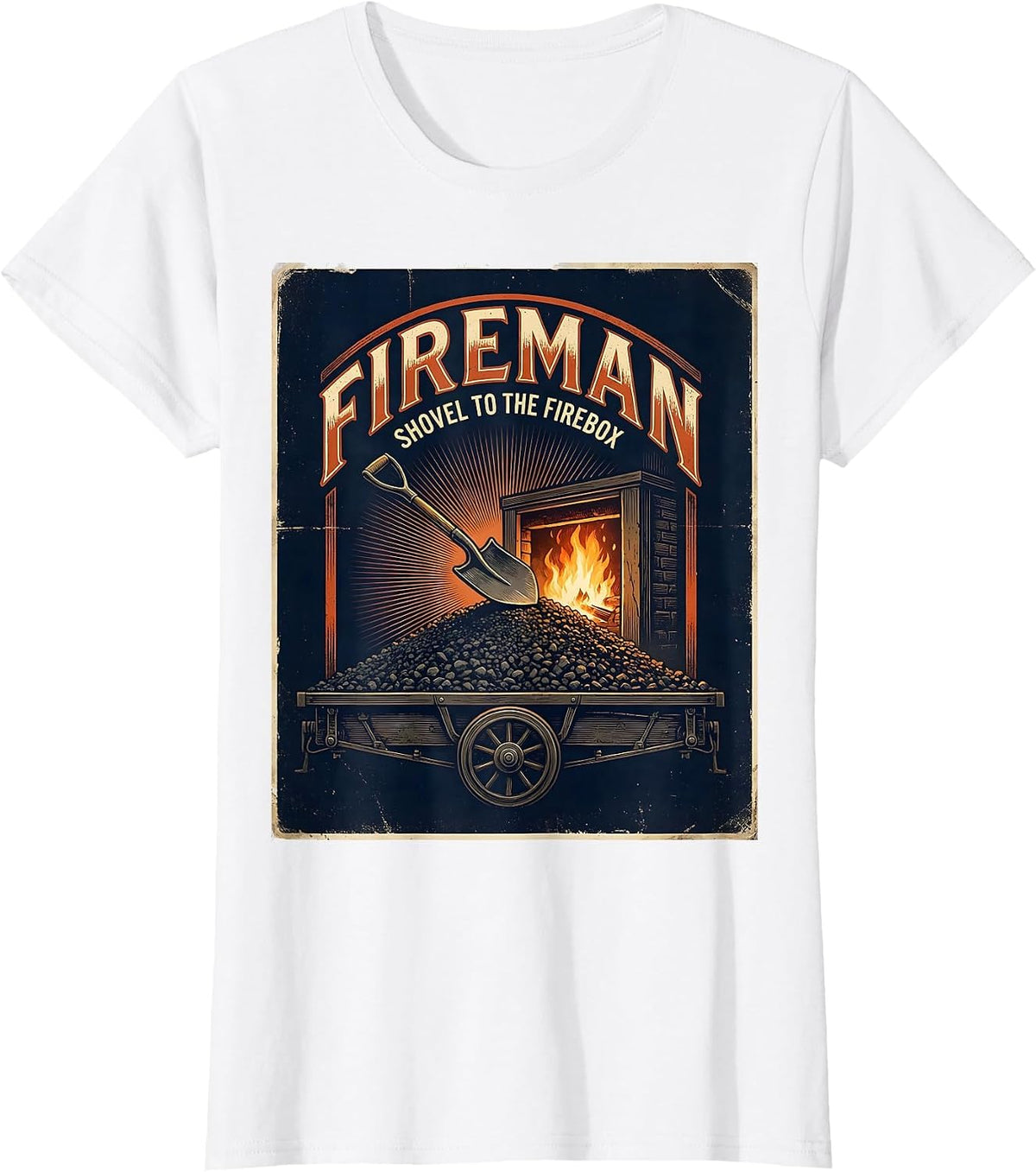 Fireman, Shovel To The Firebox Steam Train Engineer Railroad T-Shirt - White