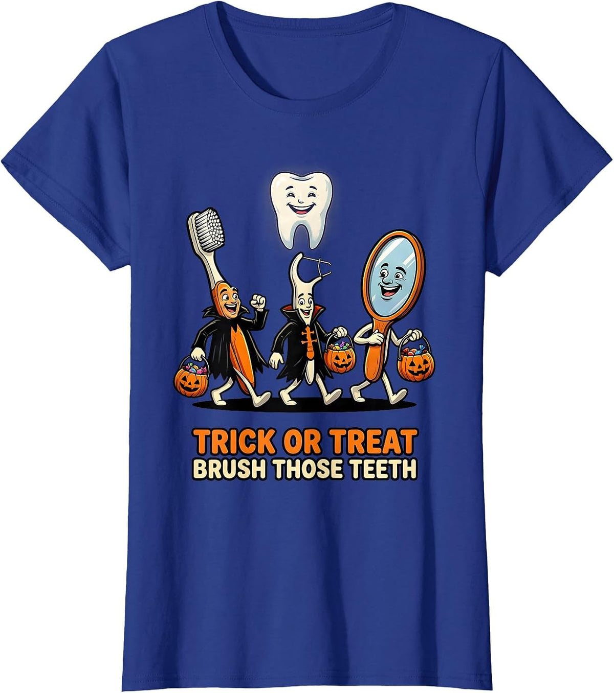 Women's Trick Or Treat Brush Those Teeth Cartoon Dental Humor T-Shirt - Royal Blue