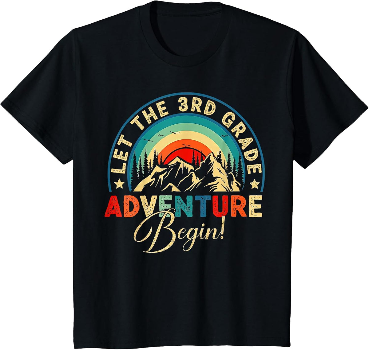 Let The 3rd Grade Adventure Begin, Third Grade Teachers Kids T-Shirt - Black