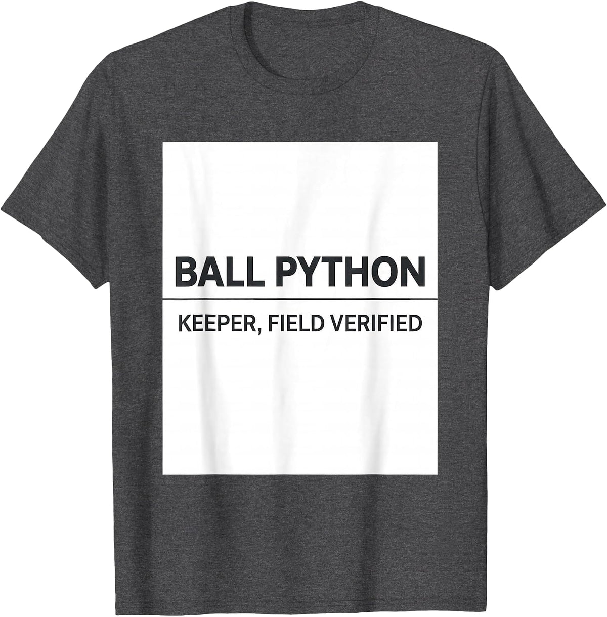 Ball Python Keeper Field Verified Funny Snake Owner Reptile T-Shirt - Dark Heather Grey