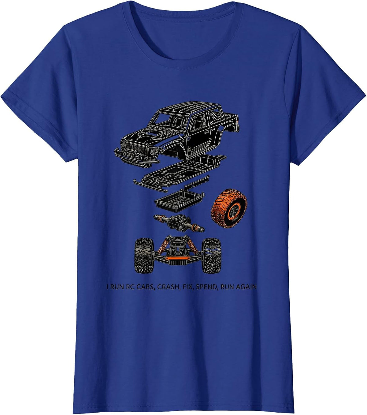 Women's I Run RC Cars Crash Fix Spend Run Again RC Racer T-Shirt - Royal Blue
