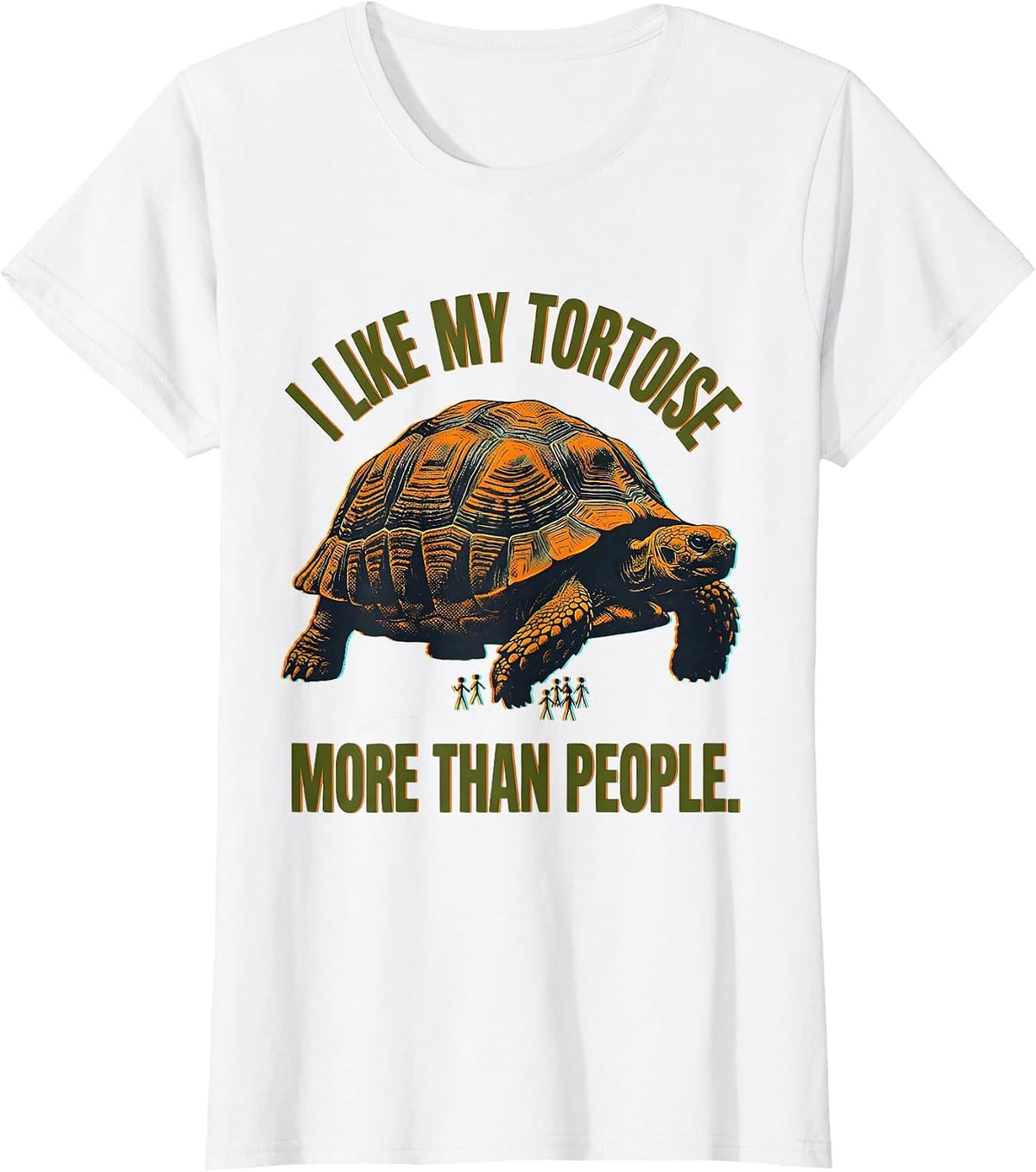 I Like My Tortoise More Than People Funny Pet Lover Humor T-Shirt - White
