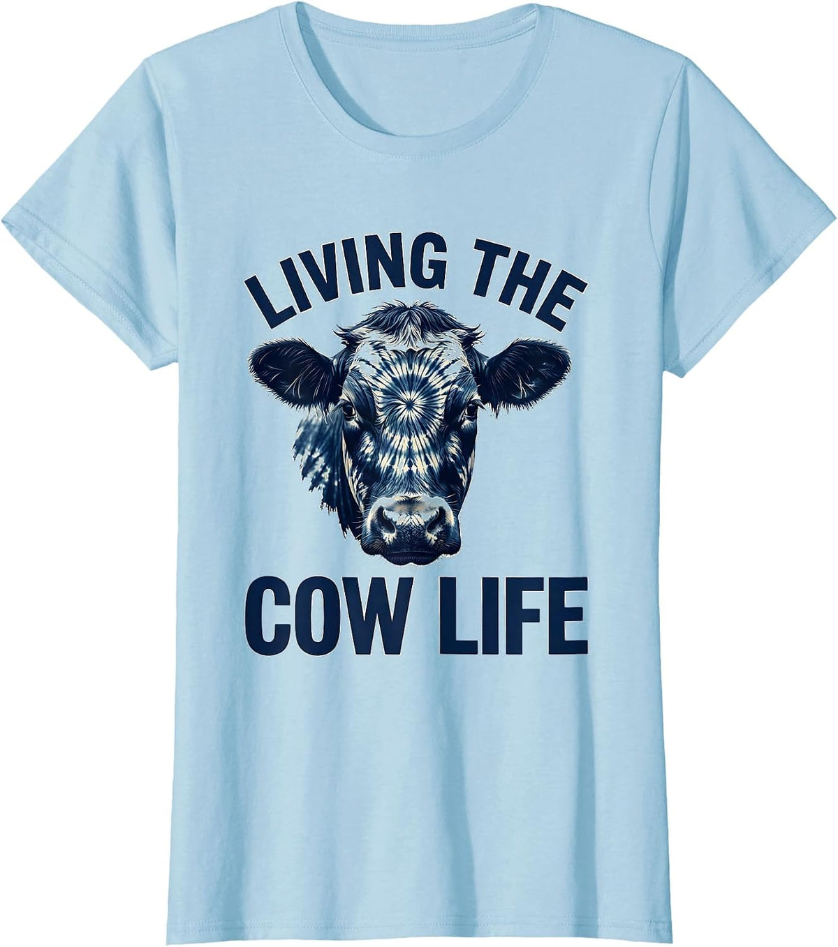 Women's Living the Cow Life Funny Farm Animal Design T-Shirt - Baby Blue