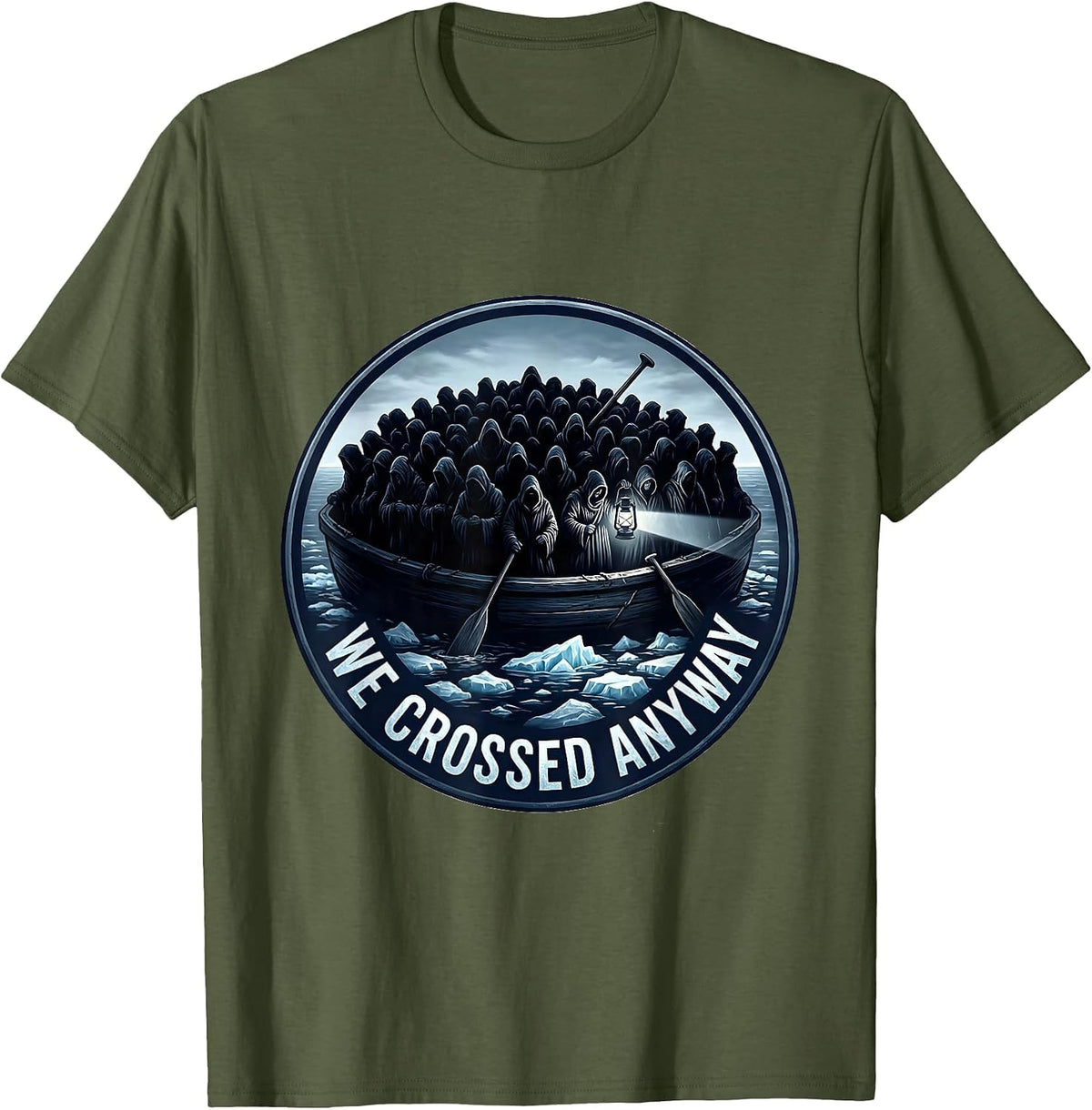 Men's We Crossed Anyway Historical Humor Revolutionary War T-Shirt - Olive Green