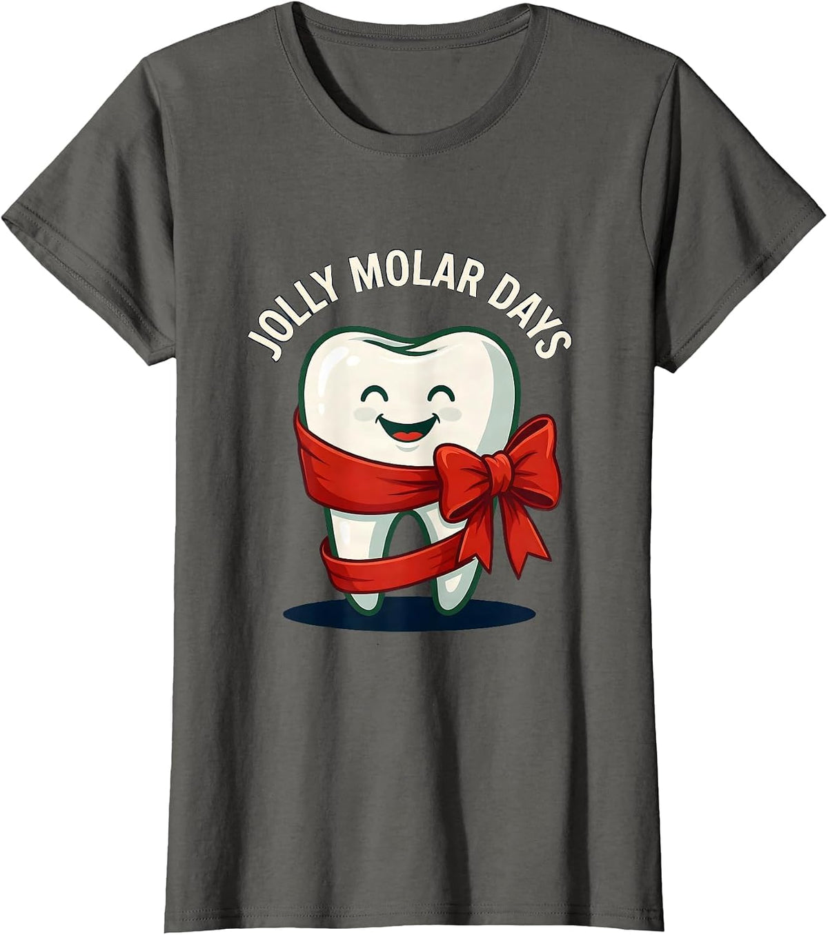 Women's Jolly Molar Days Funny Dental Christmas Dental Staff Crew T-Shirt - Asphalt Grey
