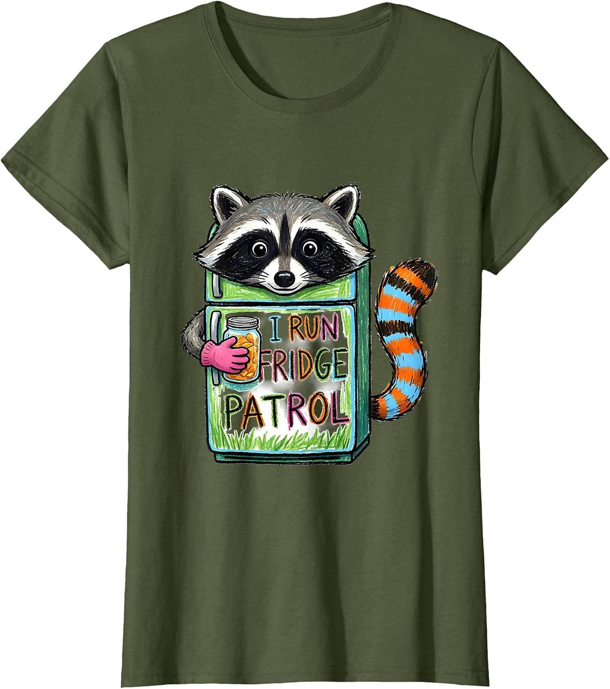 Women's I Run Fridge Patrol Funny Raccoon Trash Panda Meme Humor T-Shirt - Olive Green