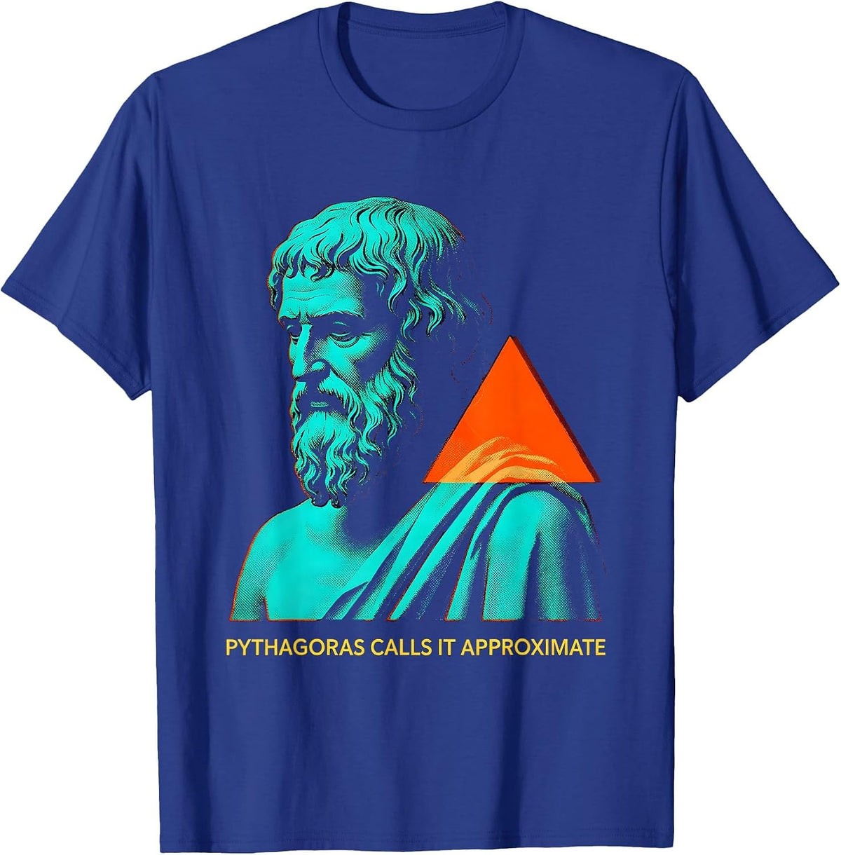 Pythagoras Calls It Approximate Funny Philosopher Pun T-Shirt - Royal Blue
