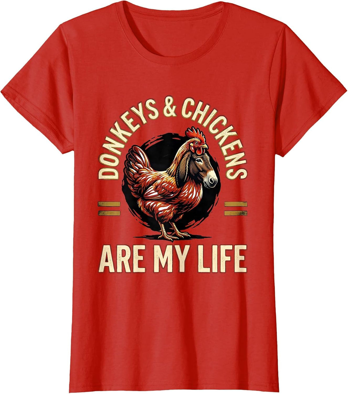Women's Donkeys & Chickens Are My Life Funny Farm Animal Humor T-Shirt - Red