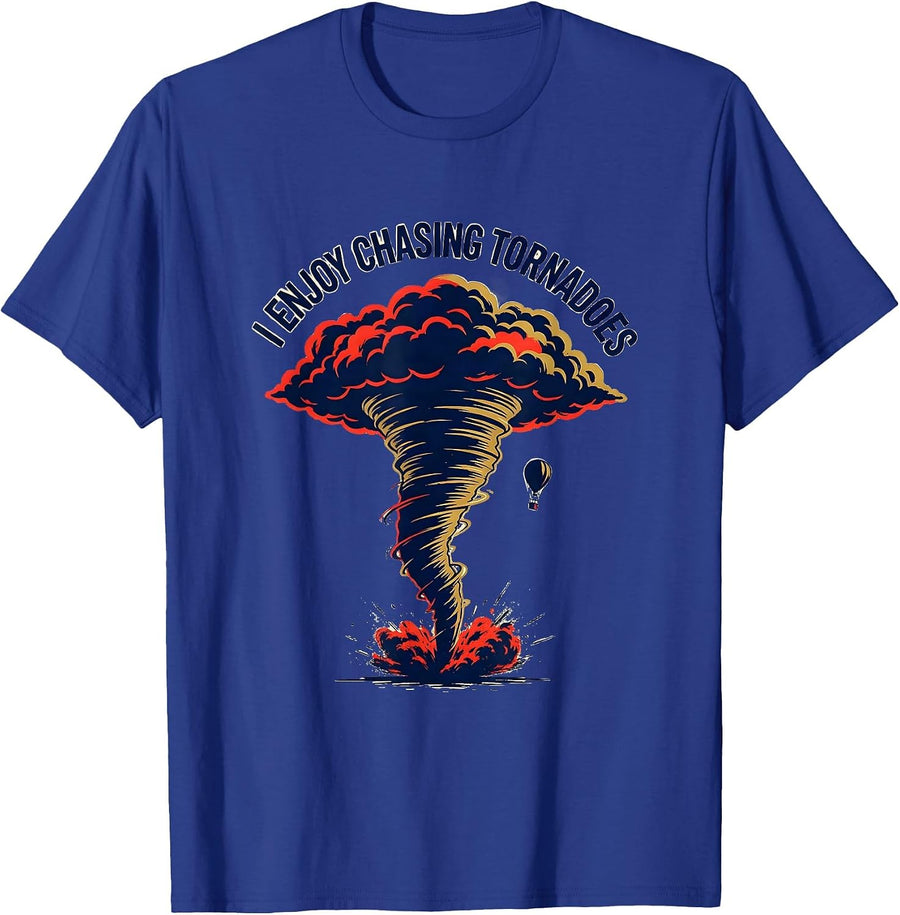 I Enjoy Chasing Tornadoes Funny Storm Chaser Meteorology T-Shirt - Royal Blue