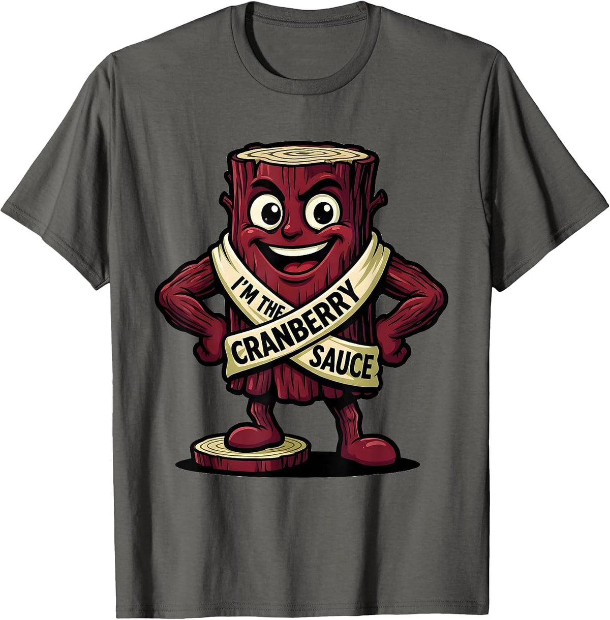 I'm The Cranberry Sauce Funny Thanksgiving Food Matching T-Shirt - Asphalt Grey