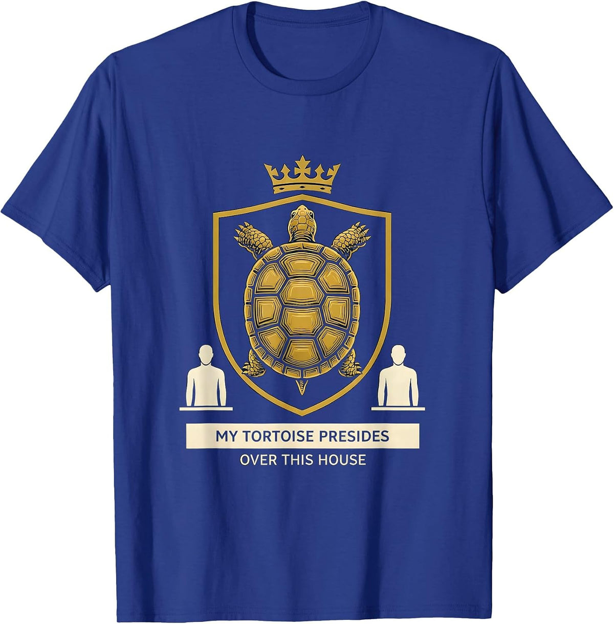 My Tortoise Presides Over This House Funny Pet Lover Emblem T-Shirt - Royal Blue