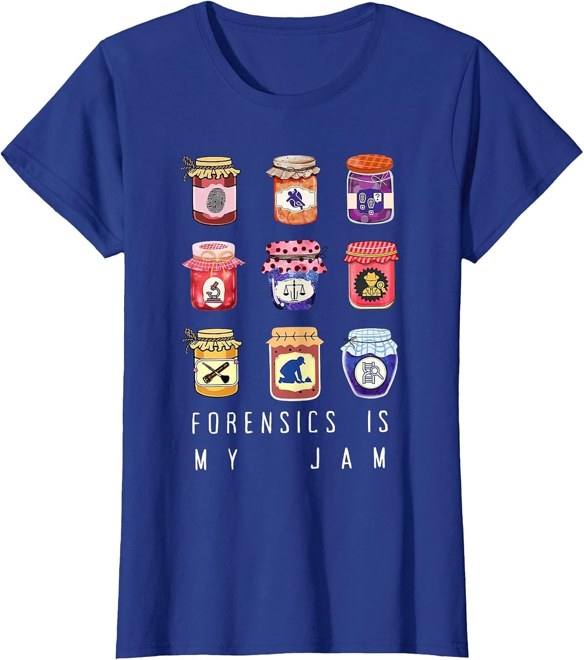 Forensics is My Jam Forensic Science Graduate Psychology T-Shirt - Royal Blue