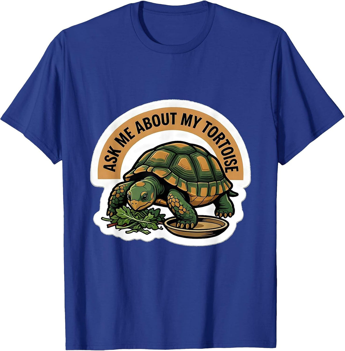 Men's Ask Me About My Tortoise Funny Tortoise Lover Pet Owner T-Shirt - Royal Blue