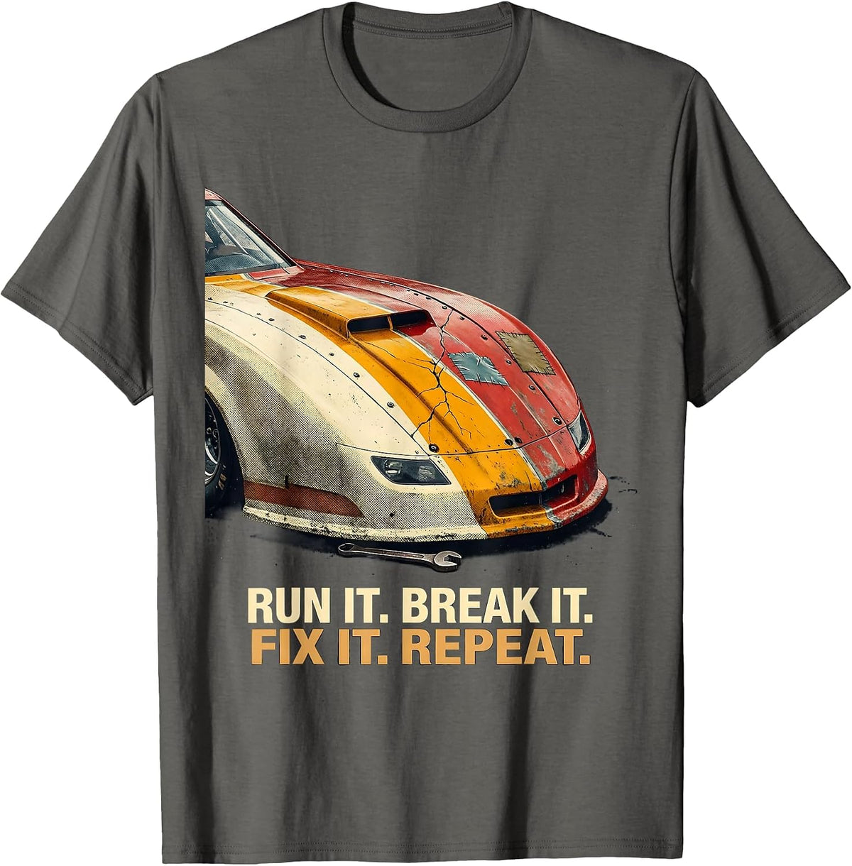 Run It. Break It. Fix It. Repeat Drag Racing RC Car Hobbyist T-Shirt - Asphalt Grey