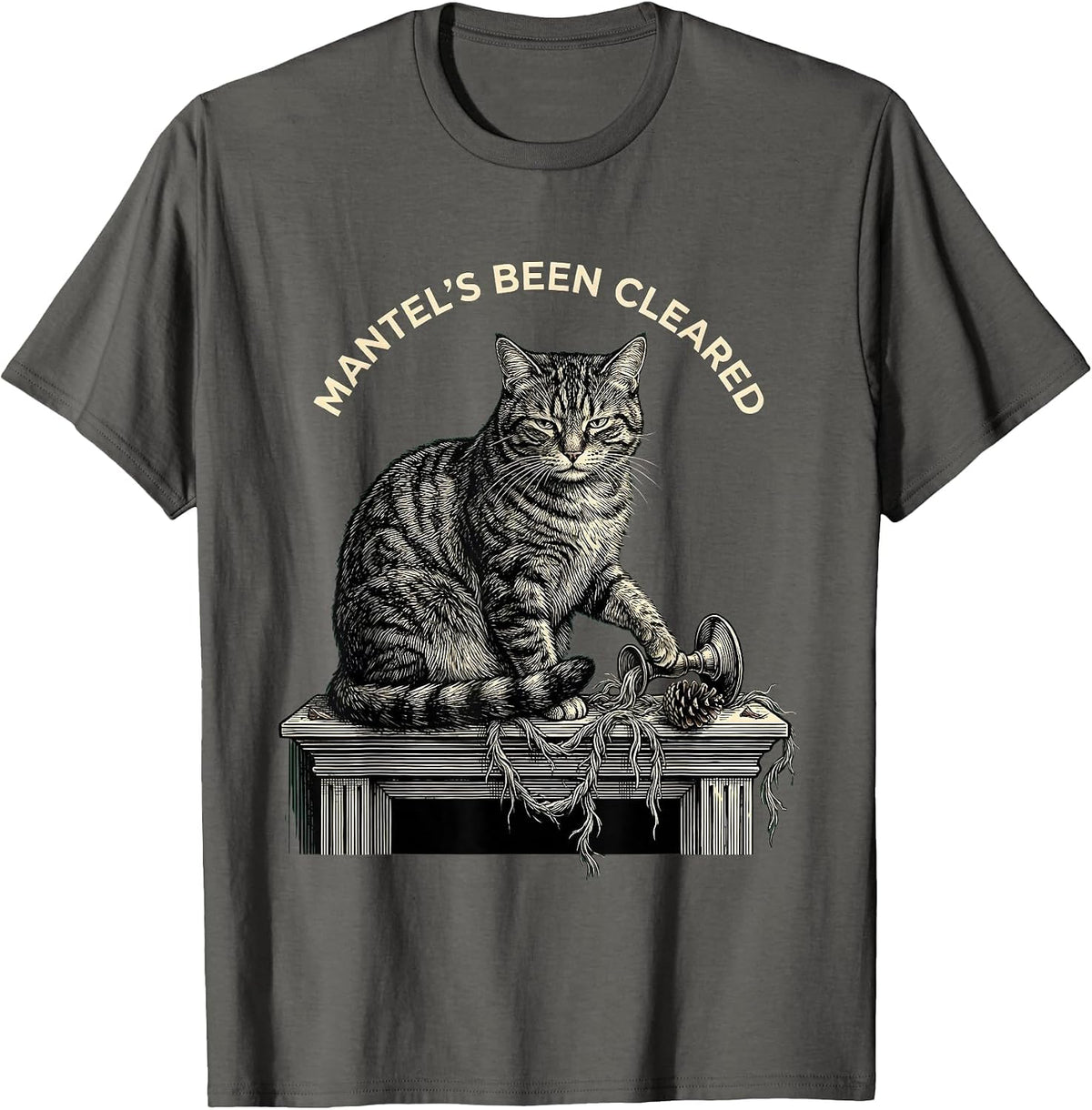 Mantel's Been Cleared Funny Cat Lover Grumpy Christmas T-Shirt - Asphalt Grey