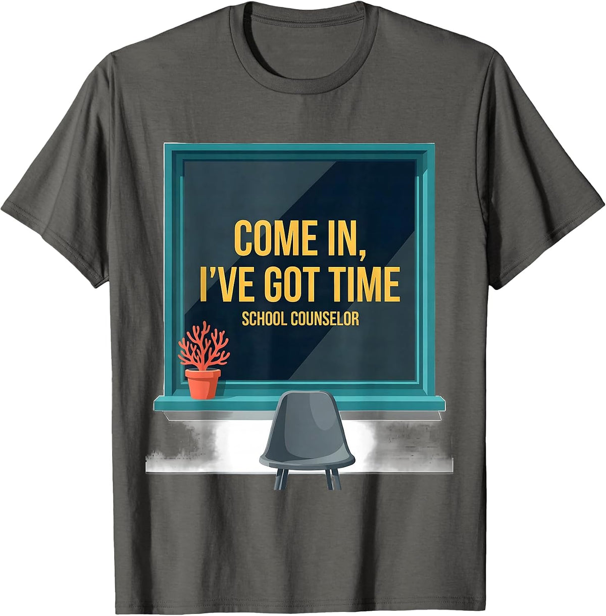Come In, I've Got Time School Counselor T-Shirt - Asphalt Grey