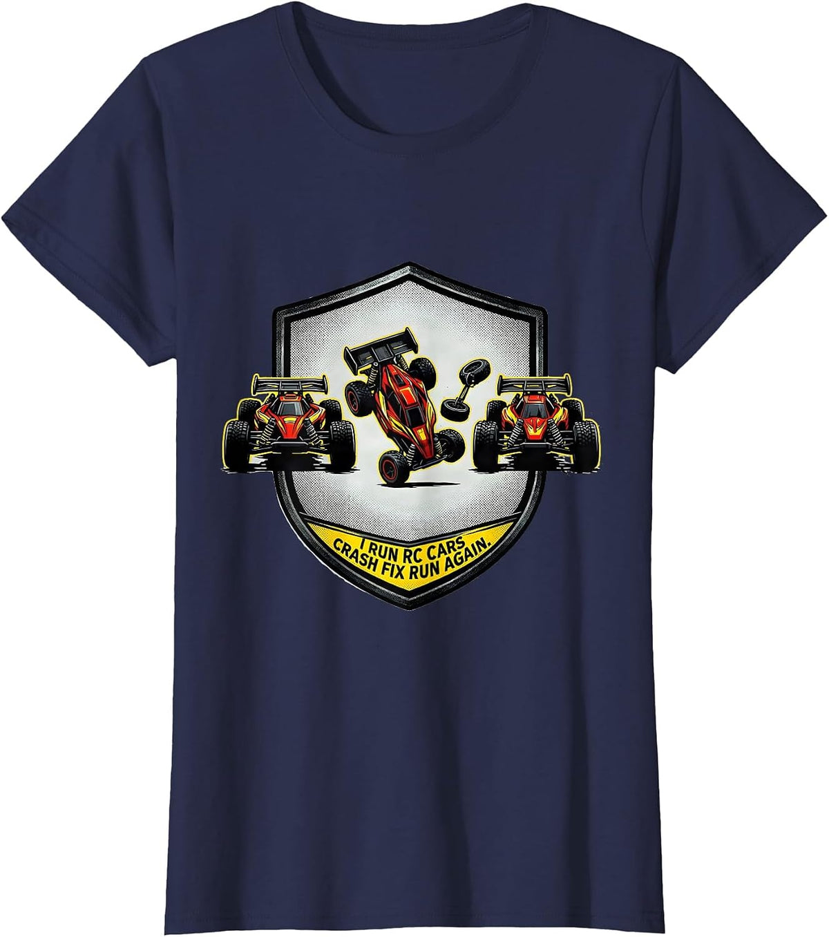 Women's I Run RC Cars, Crash, Fix, Run Again Funny RC Racer Gift T-Shirt - Navy Blue
