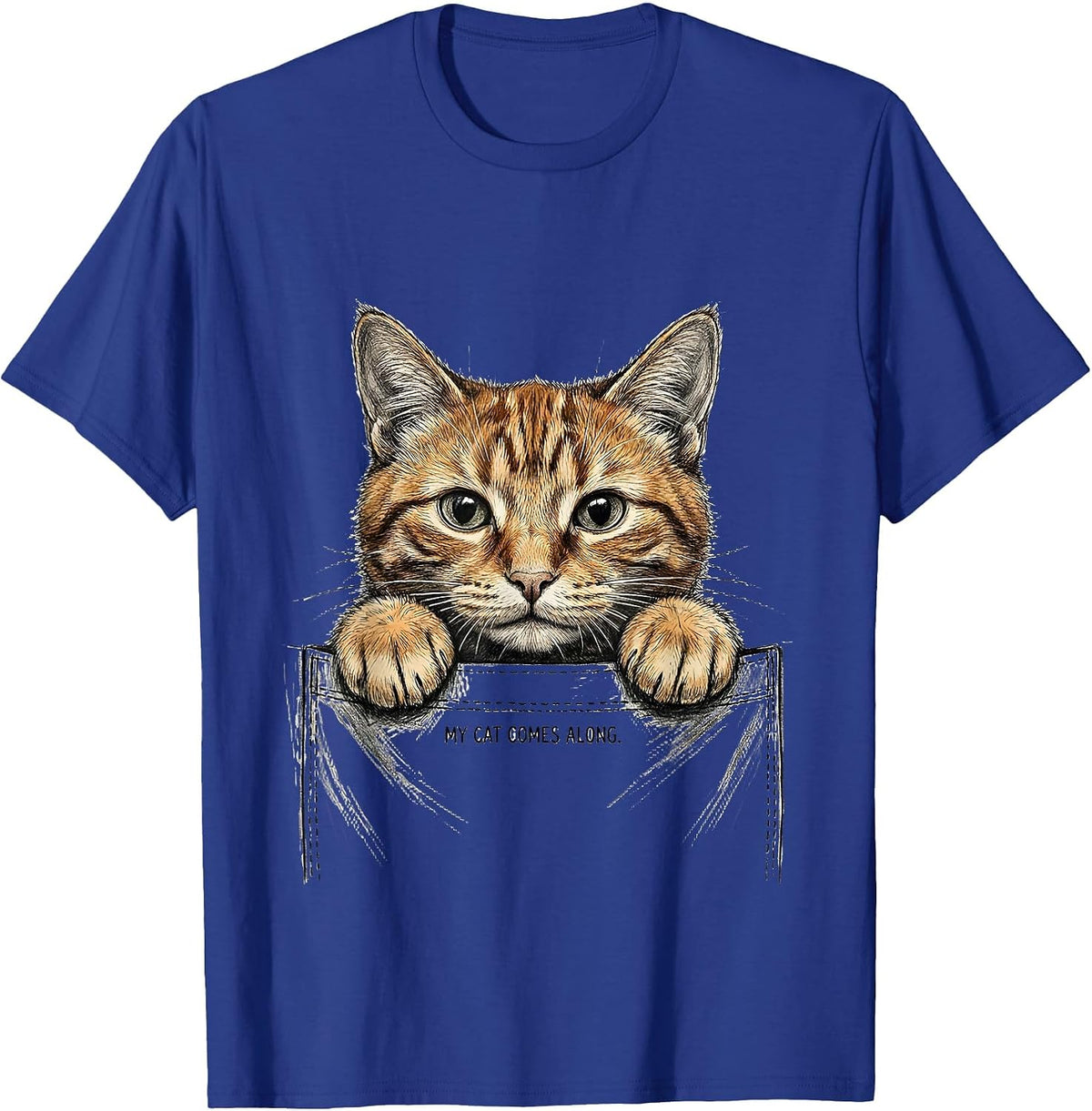 My Cat Comes Along Funny Cat Lover Novelty Gift T-Shirt - Royal Blue