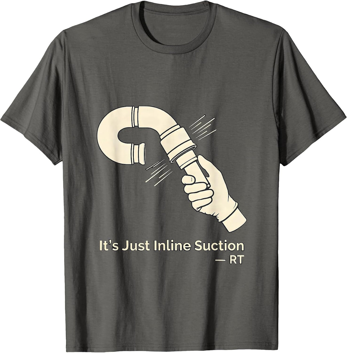 Men's It's Just Inline Suction — RT Funny Respiratory Therapist T-Shirt - Asphalt Grey