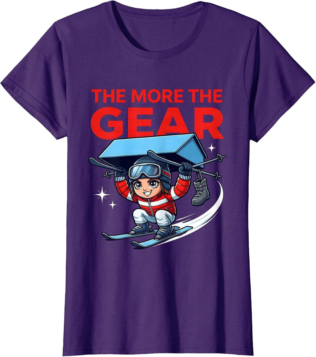 Women's THE MORE THE GEAR Funny Skier Snowboarder Ski Trip T-Shirt - Purple